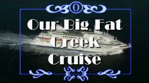 Our Big Fat Greek Cruise